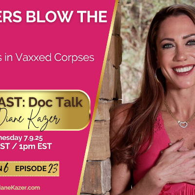 episode EMBALMERS BLOW THE WHISTLE: Unnatural Clots in Vaxxed Corpses Since 2021 artwork