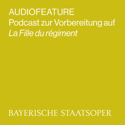 episode AUDIOFEATURE zu LA FILLE DU RÉGIMENT artwork