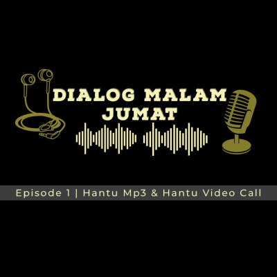 episode DIALOG MALAM JUMAT EPS.1 | Hantu Mp3 & Hantu Video call artwork