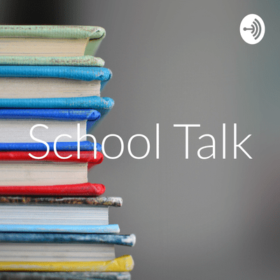 School Talk