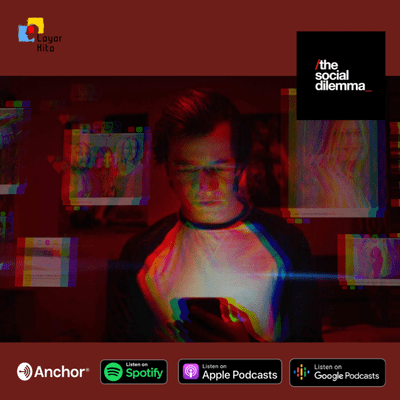 episode The Social Dilemma: Antara Manusia dan Media Sosial artwork