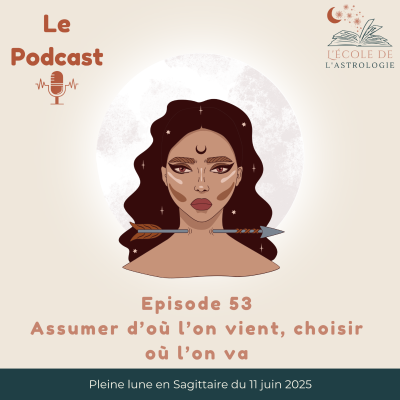 episode Pleine lune en Sagittaire du 11 juin 2025 artwork