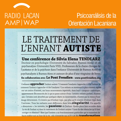 RadioLacan.com | Conferencia: El tratamiento de los niños con autismo, en el Centre d’activités et de références psychodynamique et humaniste (CARPH) en Montreal, Canadá