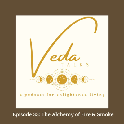episode Episode 33: The Alchemy of Fire & Smoke artwork