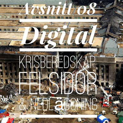 episode Podden #08: Digital krisberedskap, felsidor och nedläggning artwork