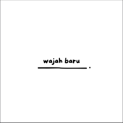 episode Wajah Baru artwork