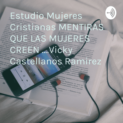 episode Mentiras que las mujeres creen...acerca de la sexualidad artwork