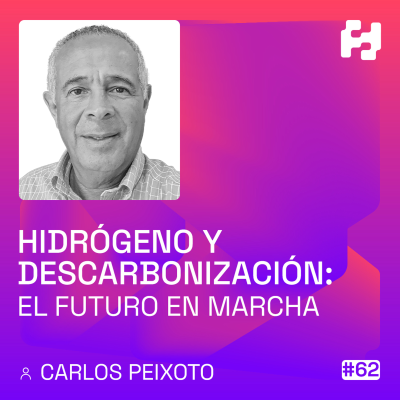 episode #62 - Hidrógeno y descarbonización: El futuro en marcha (Carlos Peixoto) artwork