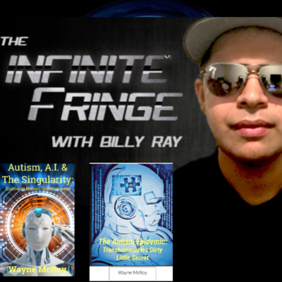 episode The Infinite Fringe - Autism And The Engineering Of Human Consciousness... artwork