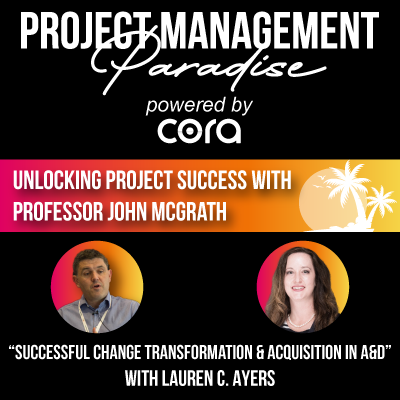 episode "Successful Change Transformation & Acquisition in A&D" with Lauren C. Ayers | Unlocking Project Success with Professor John McGrath artwork