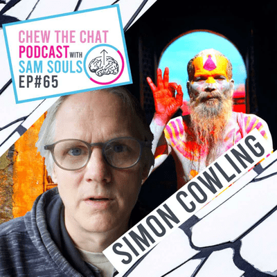 episode Ep65 Simon Cowling - Hollyoaks To The Himalayas From Yoga To Thai Jail artwork