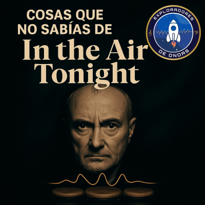 episode Cosas que no sabías de “In the Air Tonight” de Phil Collins. artwork