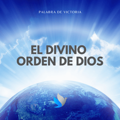 episode El Divino Orden De Dios - Parte 1 artwork