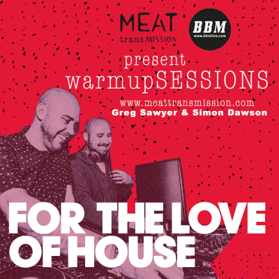 episode BBMLive.com present warmupSESSIONS - For The Love Of House artwork