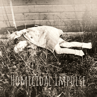 Homicidal Impulse