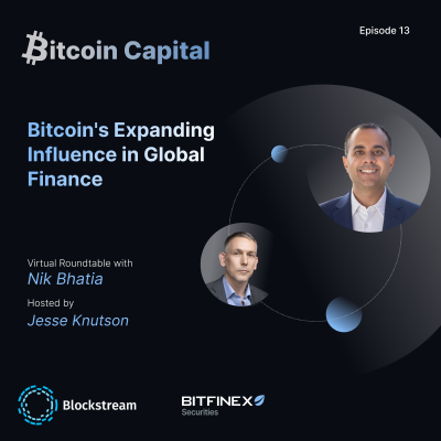 episode Bitcoin's Expanding Influence in Global Finance with Nik Bhatia - Bitcoin Capital #13 artwork