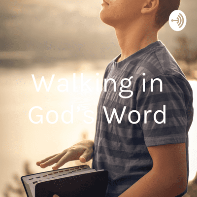 Walking in God's Word