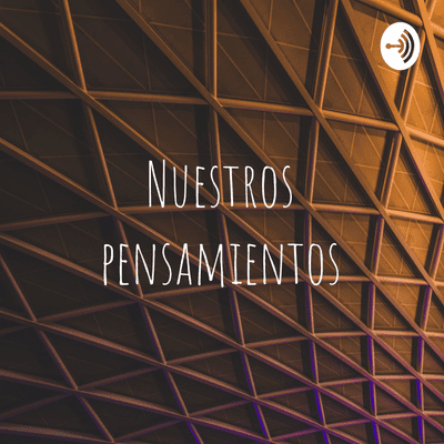Nuestros Pensamientos