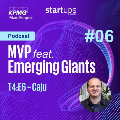 episode MVP Especial feat. Emerging Giants #06 | Eduardo Del Giglio, Cofundador e CEO da Caju artwork