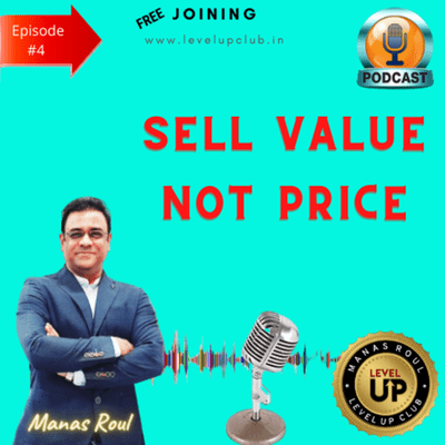 episode Sell Value Not Price | www.levelupclub.in artwork