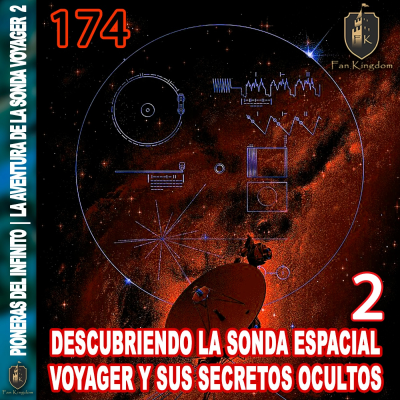 episode Descubriendo la sonda espacial Voyager y sus secretos ocultos 2 | FK 174 ️ artwork
