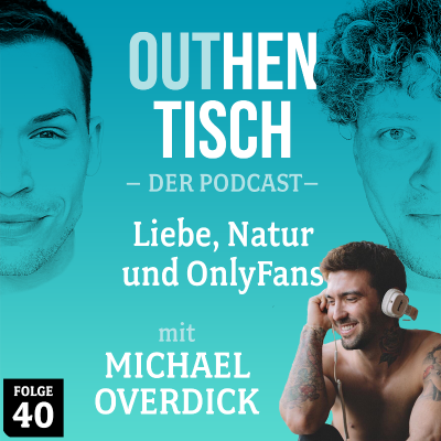 episode 40 · Liebe, Natur und OnlyFans mit Michael Overdick artwork