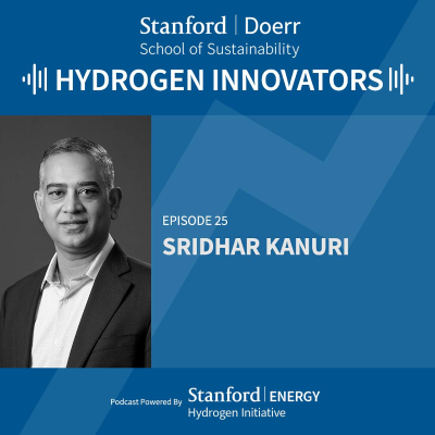 episode Episode 25 | Sridhar Kanuri | Deploying Fuel Cells and Electrolyzers at Scale artwork