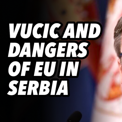 episode Vucic and dangers of EU in Serbia artwork