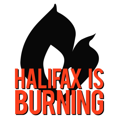 Halifax Is Burning: Interviews