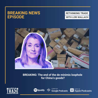 episode BREAKING: The end of the de minimis loophole for China’s goods? artwork