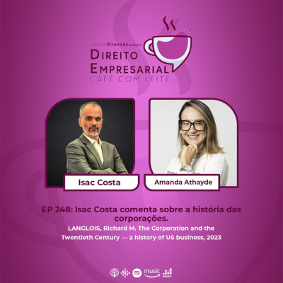 episode EP#248: Isac Costa comenta sobre a história das corporações. | Direito Empresarial Café com Leite artwork