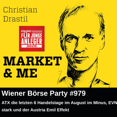 episode Wiener Börse Party #979: ATX die letzten 6 Handelstage im August im Minus, EVN stark und der Austria Emil Effekt artwork