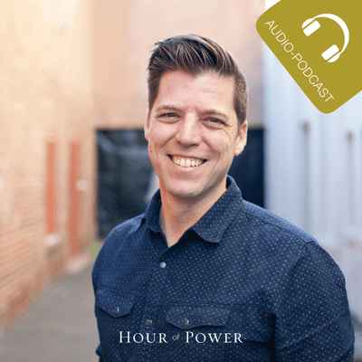 Hour of Power Audio Podcast