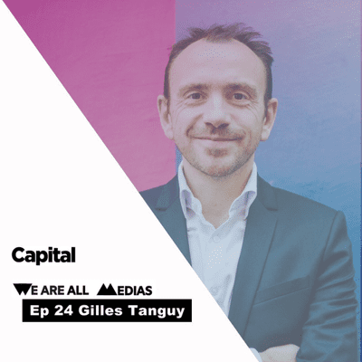 episode Ep 24 - Gilles Tanguy - Capital, les coulisses du premier site économique de France artwork