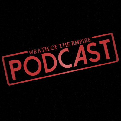Wrath of the Empire Podcast