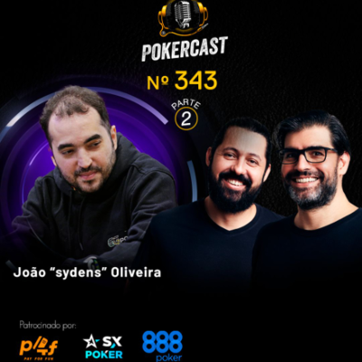 episode Pokercast - Episódio - 343 - João "sydens" Oliveira - Parte 2 artwork