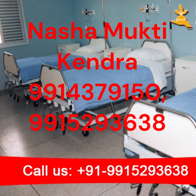 Nasha Mukti Kendra 9914379150, 9915293638