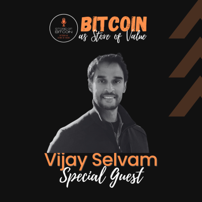 episode Ep. 46 - Vijay Selvam | Bitcoin is a Foundational Innovation, complete at the time of Invention. artwork