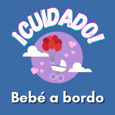 ¡Cuidado! Bebé a bordo