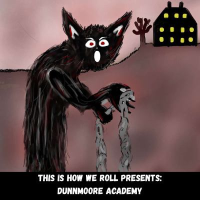 episode Halloween 2025 - The Haunting of Dunnmoore Academy (Part 1) artwork