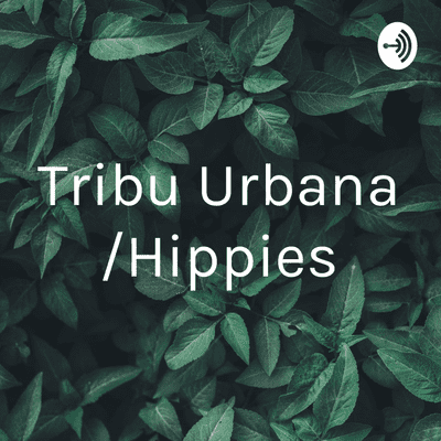 episode Tribus urbanas/Hippies artwork