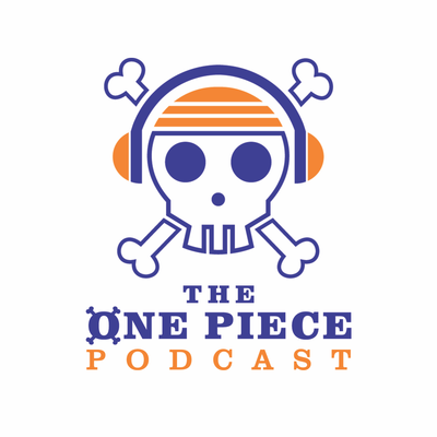 The One Piece Podcast A Podcast On Podimo