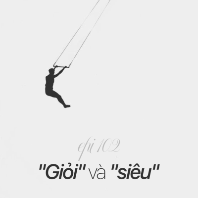 episode 102. "GIỎI" và "SIÊU" artwork