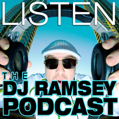 DJ RAMSEY PODCAST