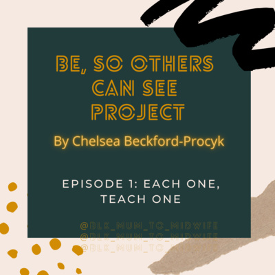 episode Be So Others Can See Project Ep1 - Each One Teach One artwork
