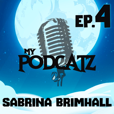 episode Sabrina Brimhall from Hell's Kitchen joins me on Ep.4 of #MyPodCatZ artwork