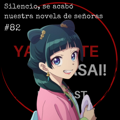 episode EP 82: Silencio, se acabó nuestra novela de señoras artwork