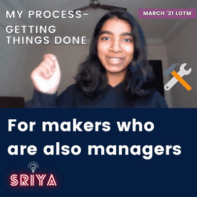 episode My Process: Getting Things Done | March LOTM #2 | SRIYA Podcast Ep.4 artwork