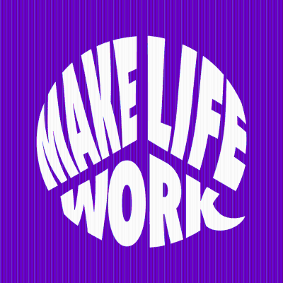 Make Life Work