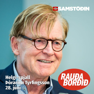 episode Rauða borðið - Helgi-spjall: Þórarinn Tyrfingsson artwork